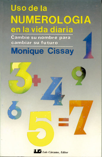 Uso de la Numerologia En Vida Diaria-Cissay Monique