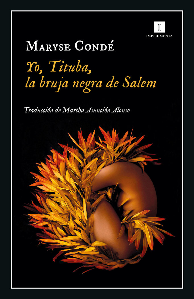 Yo Tituba la Bruja Negra de Salem-Conde Maryse