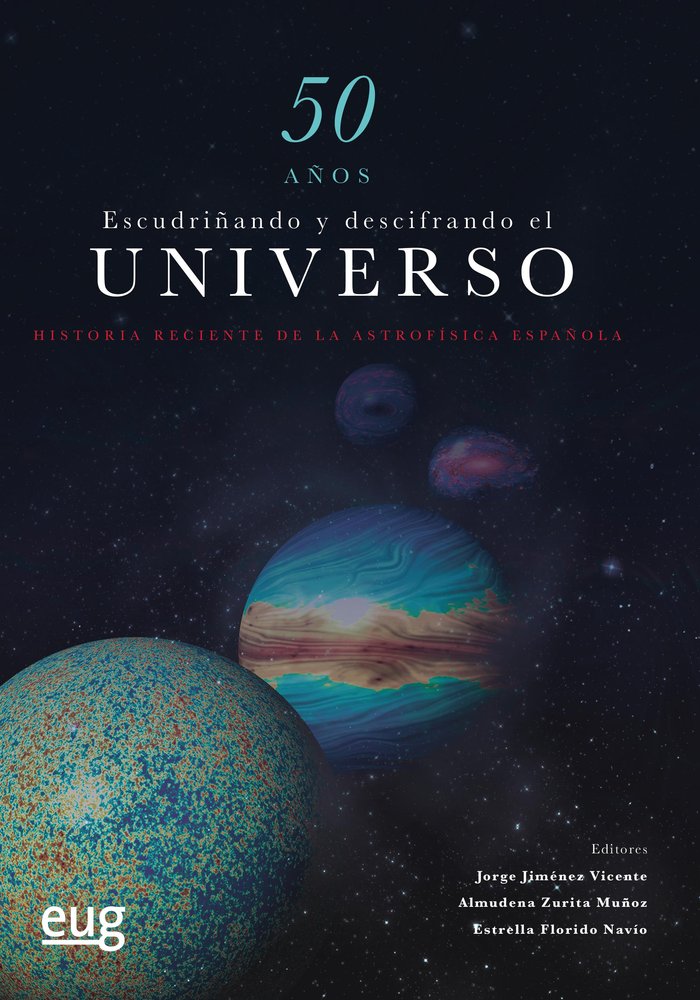 50 Años Escudriñando y Descifrando el Universo-Varios Autores