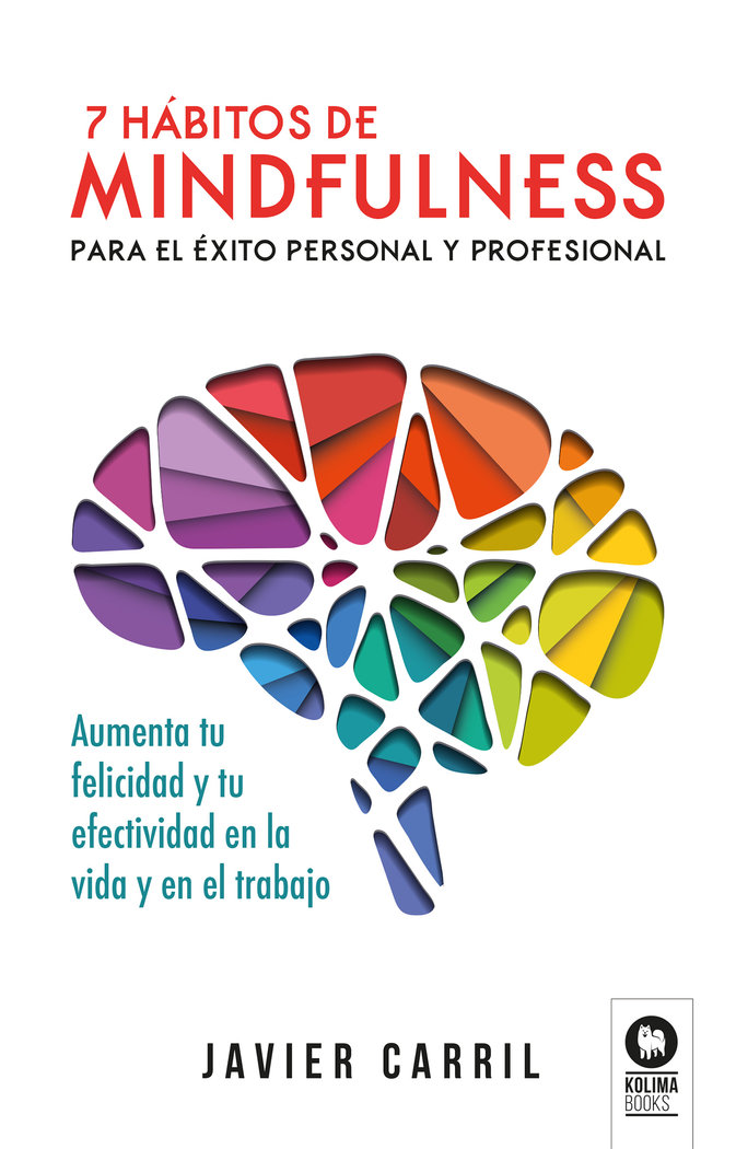 7 Habitos de Mindfulness para el Exito Personal y Profesiona-Carril Obiols Javier