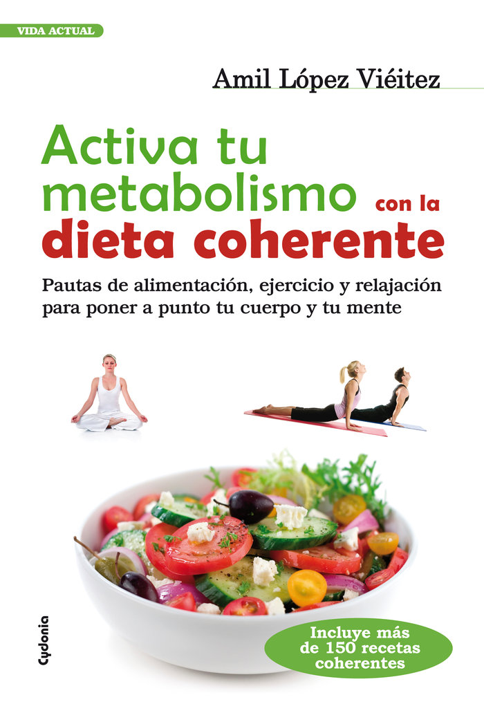 Activa Tu Metabolismo con la Dieta Coherente-López Viéitez Amil