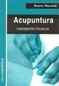 Acupuntura Fundamentos y Tecnicas-Marchelli Beatriz