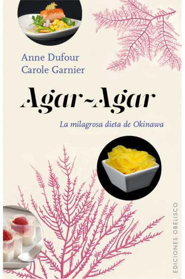 Agar Agar la Milagrosa Dieta de Okinawa-Dufour Anne