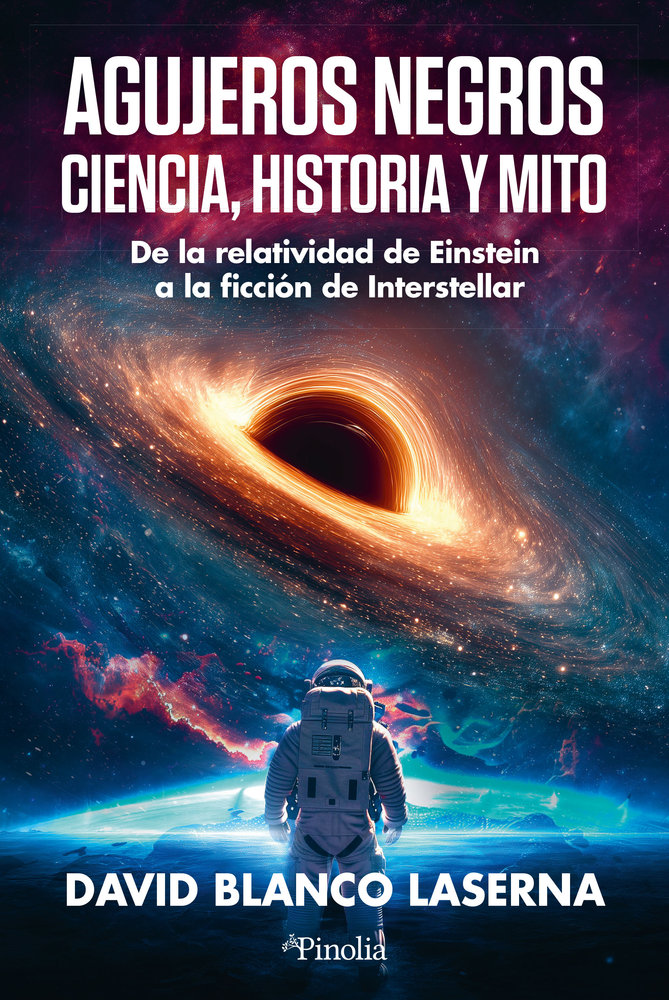Agujeros Negros Ciencia Historia y Mito-Blanco Laserna David