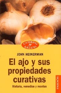 Ajo y Sus Propiedades Curativas-cuerpo Pai-Heilemann John