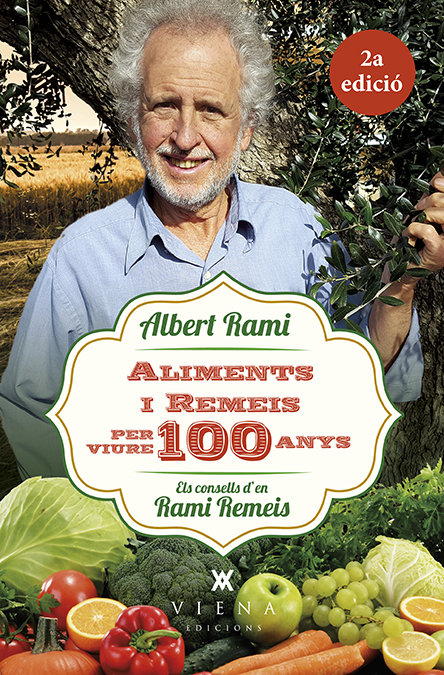 Aliments i Remeis Per Viure 100 Anys-Rami Romeu Albert
