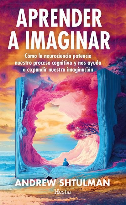 Aprender a Imaginar-Shtulman Andrew