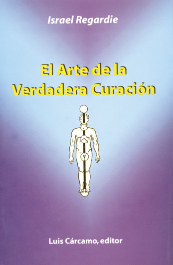 Arte de la Verdadera Curacion el-Regardi Israel