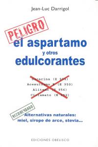Aspartamo y Otros Edulcorantes el-Darrigol Jean-luc