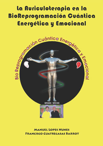 Auriculoterapia En la Bioreprogramacion Cuantica Energetica-Cuatrecasas Barrot Francisco