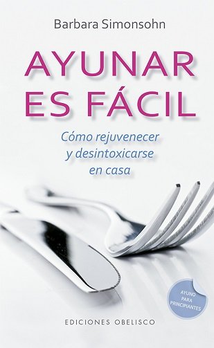 Ayunar Es Facil-Simonsohn Barbara