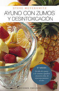 Ayuno con Zumos y Desintoxicacion-Meyerowitz Steve