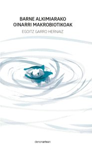 Barne Alkimiarako Oinarri Makrobiotikoak-Garro Hernaiz Egoitz
