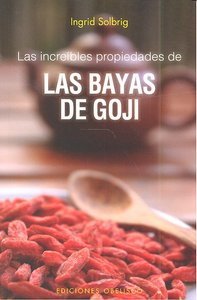 Bayas de Goji las Increibles Propiedades-Solbrig Ingrid