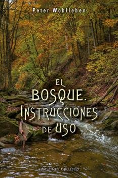 Bosque Instrucciones de Uso el-Wohlleben Peter
