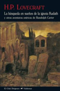 Busqueda En Sueños de la Ignota Kadath la-Lovecraft Howard Phillip