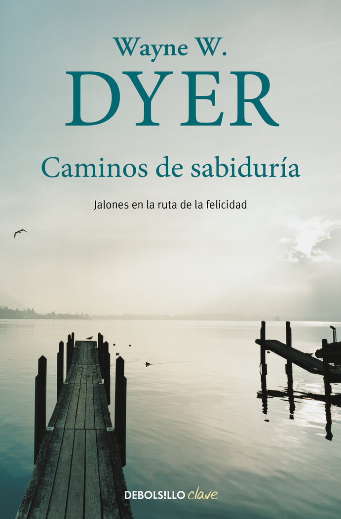 Caminos de Sabiduria-Dyer Wayne W.