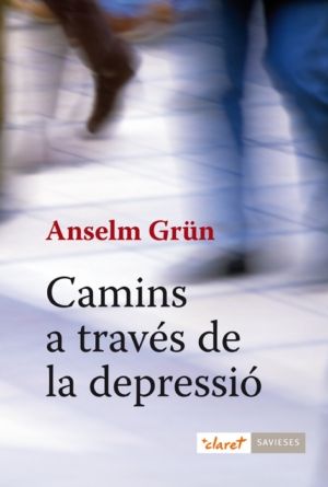 Camins a Traves de la Depressio-Grün Anselm
