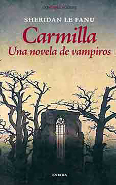 Carmilla Una Novela de Vampiros-Le Fanui Sheridan