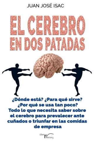 Cerebro En Dos Patadas el-Isac Sánchez Juan José