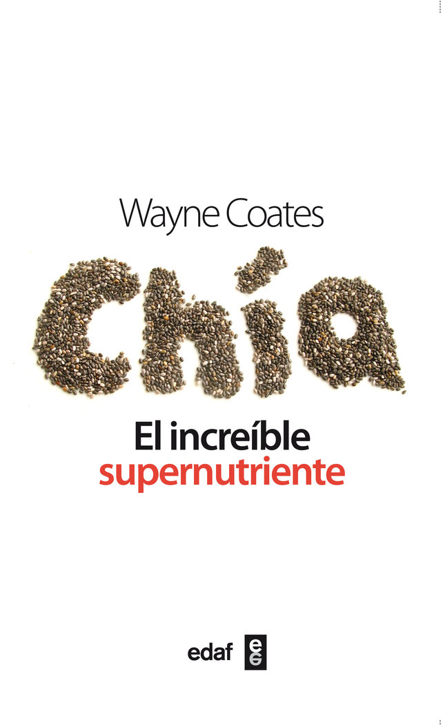 Chia el Increible Supernutriente-Coates Wayne