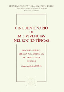 Cincuentenario de Mis Vivencias Neurocientificas-Jimenez-castellanos y Calvo-rubio Juan