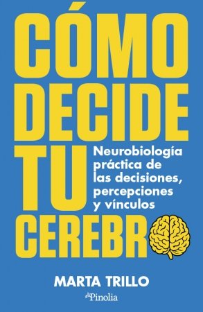Como Decide Tu Cerebro-Trillo Marta