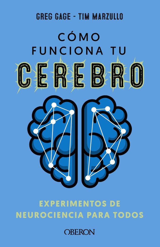 Como Funciona Tu Cerebro Experimentos Neurociencia para Tod-Gage Greg