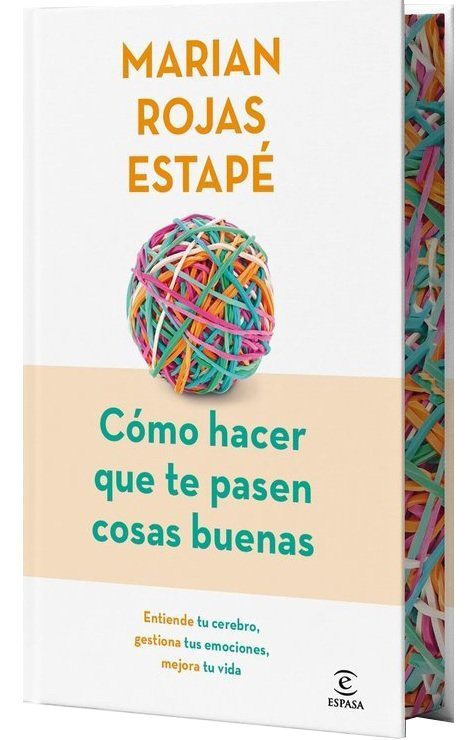 Como Hacer Que Te Pasen Cosas Buenas Ed.especial-Marian Rojas Estape