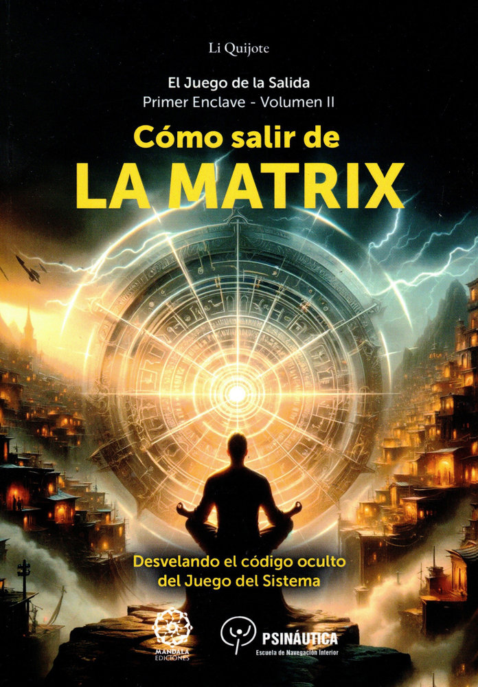 Como Salir de la Matrix-Quixote Li