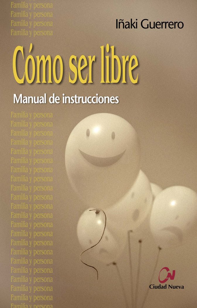 Como Ser Libre-Guerrero Ostolaza Iñaki