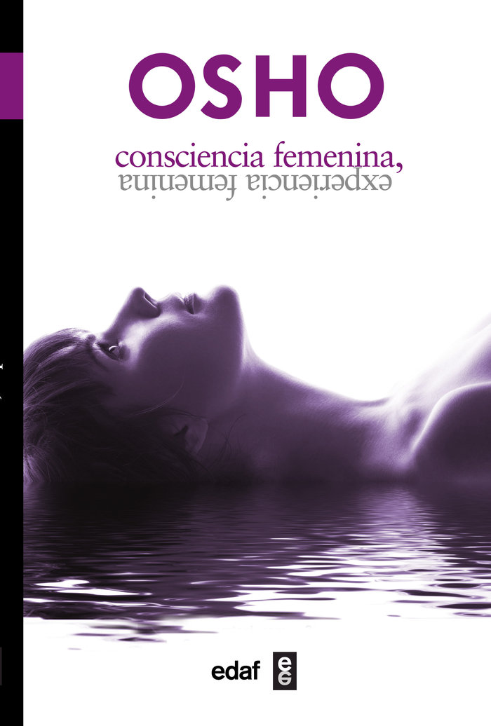 Consciencia Femenina Experiencia Femenina-Osho