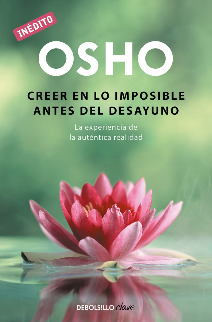 Creer En Lo Imposible Antes Del Desayuno-Osho