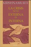 Crisis no Es Externa Es Interna la-Krishnamurti