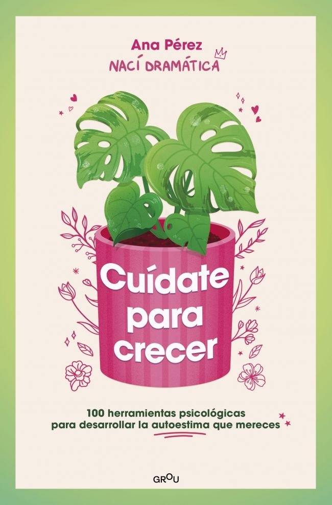 Cuidate para Crecer-Ana Perez (@nacidramatica)
