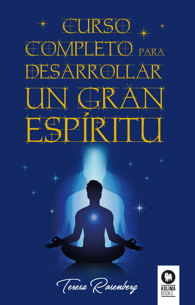 Curso Completo para Desarrollar Un Gran Espiritu-Rosenberg Teresa