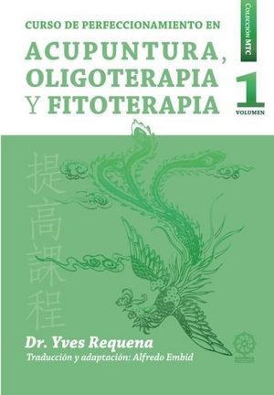 Curso de Perfeccionamiento En Acupuntura Oligoelementos y Fi-