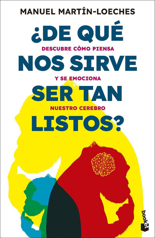 De Que Nos Sirve Ser Tan Listos-Manuel Martin-loeches