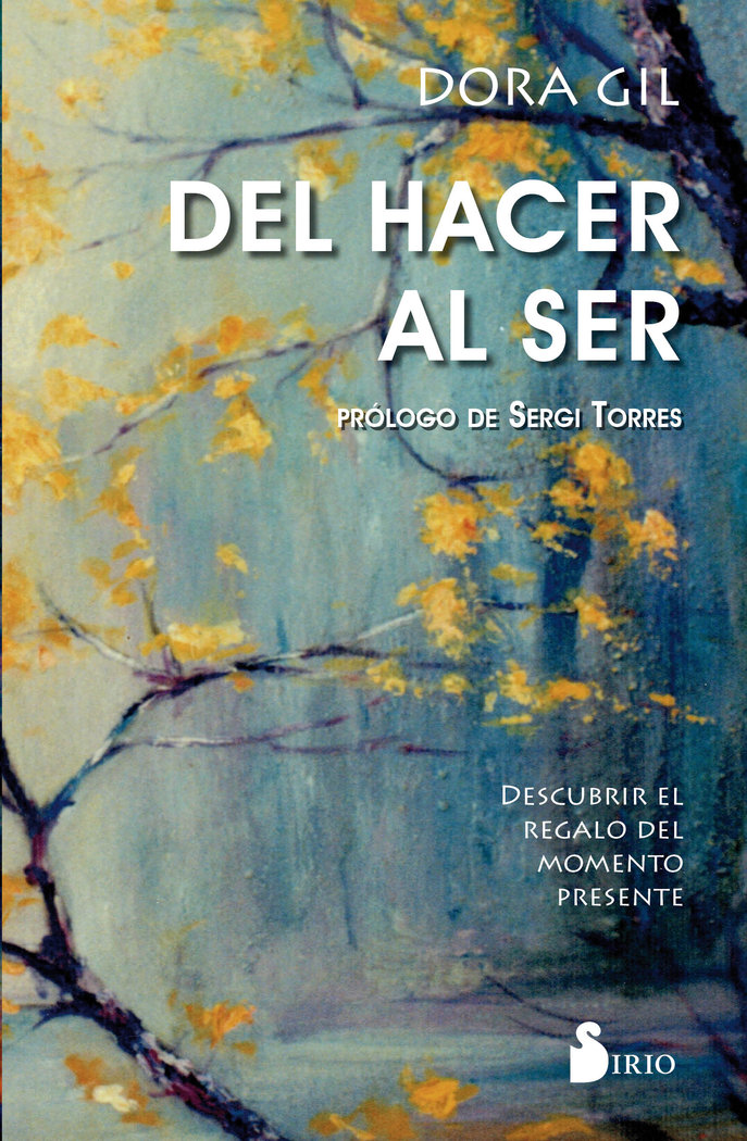 Del Hacer Al Ser-Gil Ruiz Dora