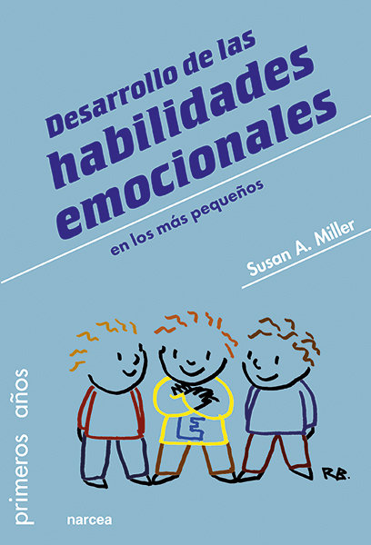 Desarrollo de las Habilidades Emocionales En los Mas Pequeño-Miller Susan A.