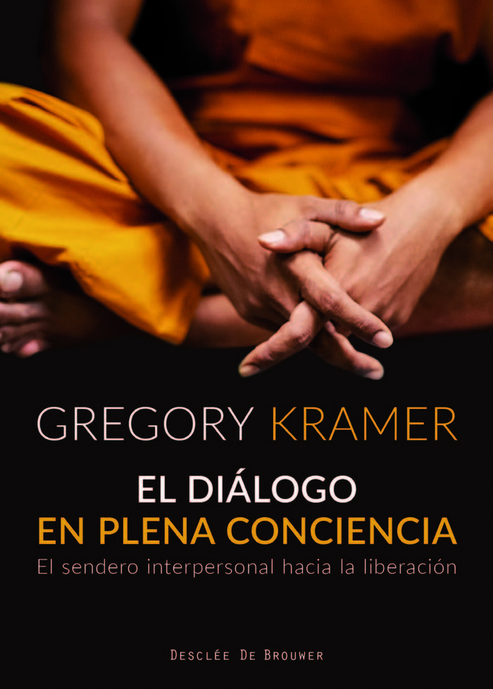 Dialogo En Plena Conciencia el Sendero In-Kramer Gregory