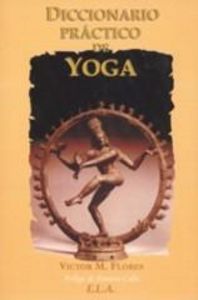 Diccionario Practico de Yoga-Flores Victor M.