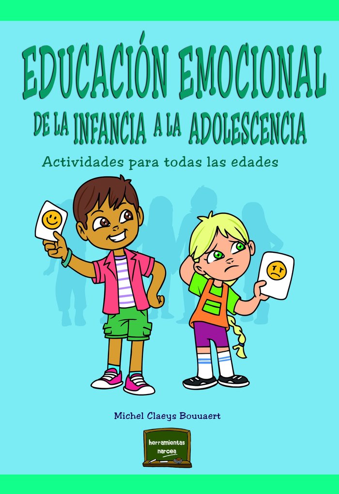 Educacion Emocional de la Infancia a la Adolescencia-Claeys Bouuaert Michel