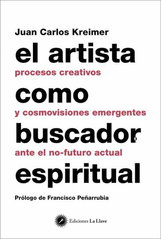 El Artista Como Buscador Espiritual-Kreimer Juan Carlos