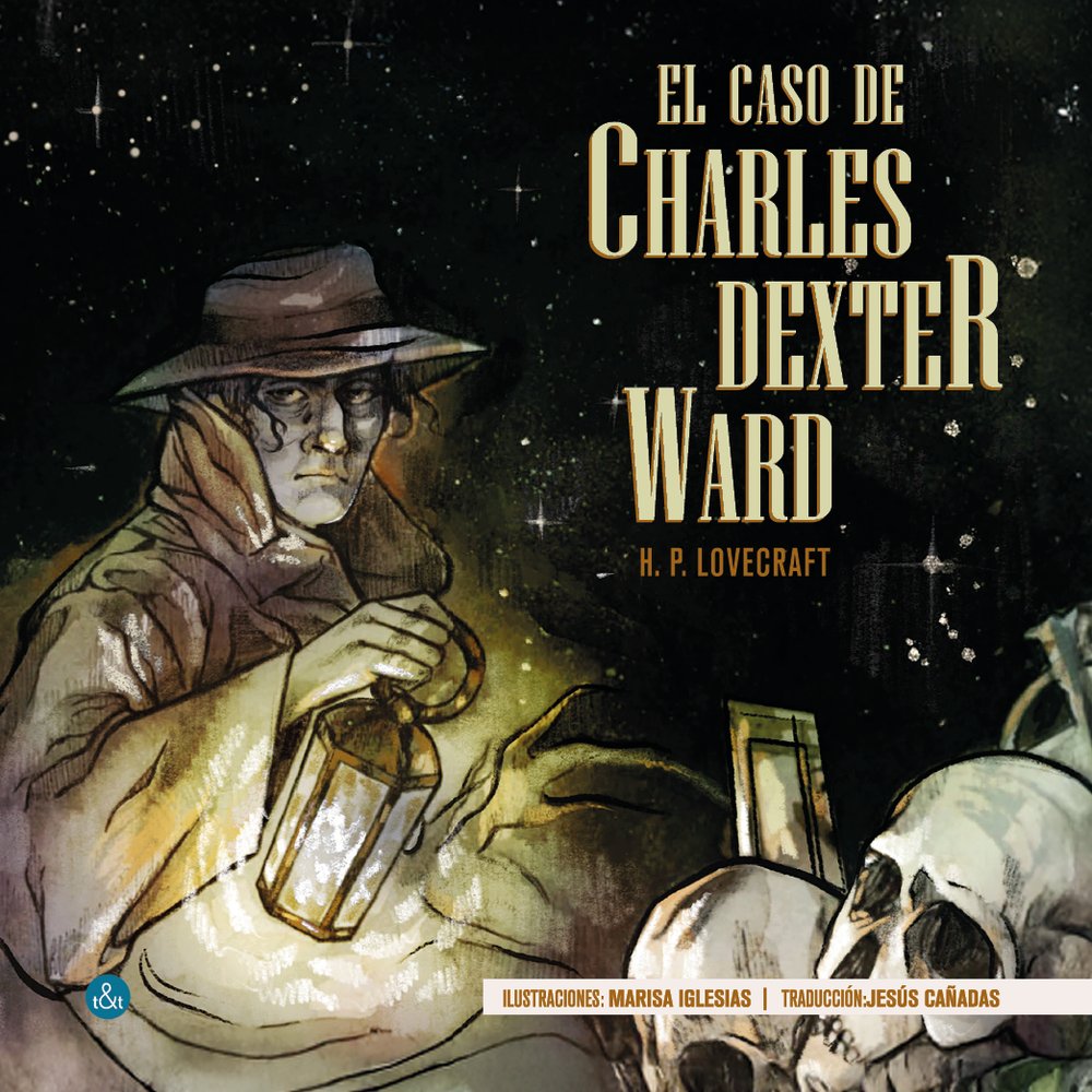 El Caso de Charles Dexter Ward-Lovecraft Howard Phillips