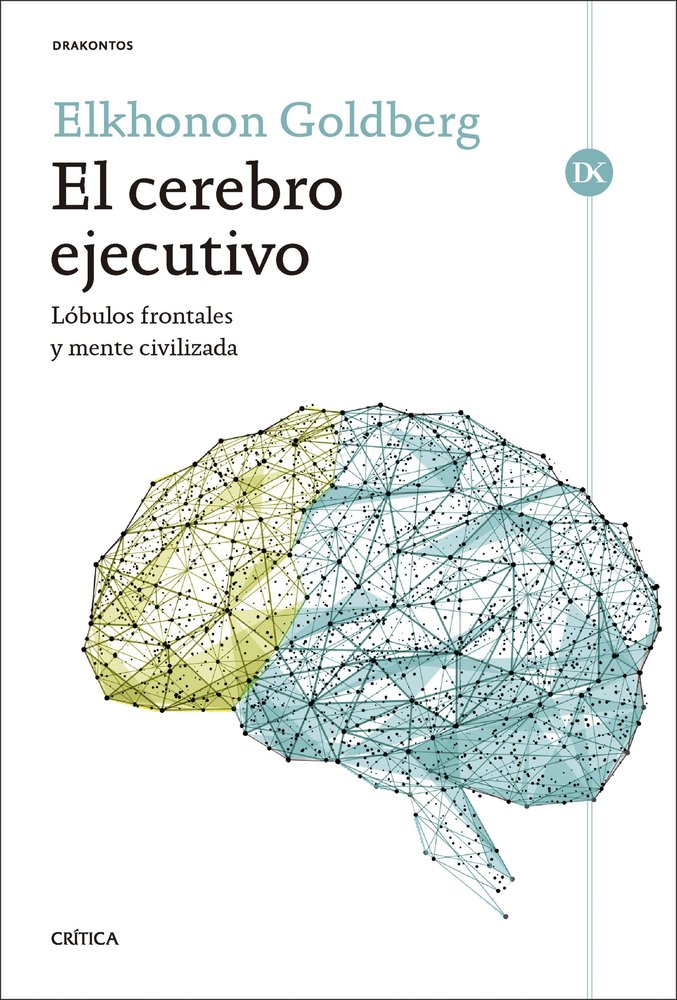 El Cerebro Ejecutivo-Elkhonon Goldberg