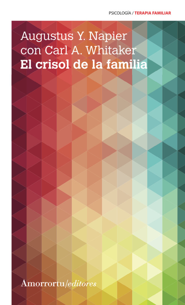 El Crisol de la Familia 3ªed-Napier Augustus Y.