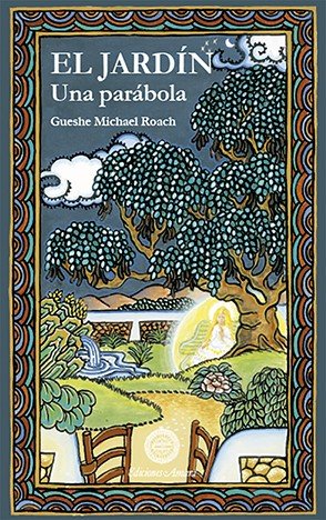 El Jardin-Michael Roach Gueshe