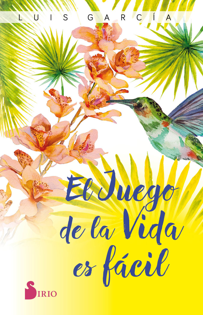 El Juego de la Vida Es Facil-García Luis