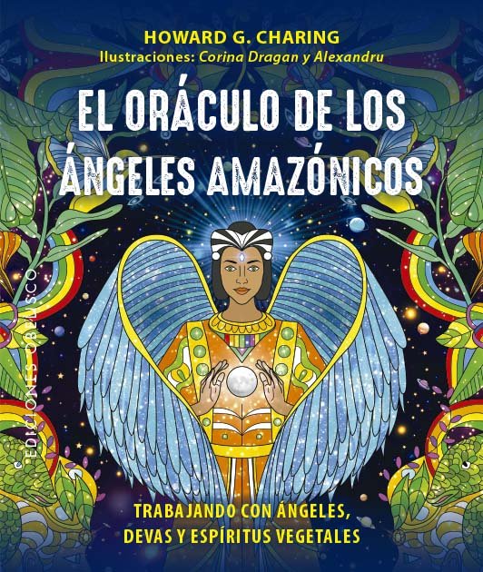 El Oraculo de los Angeles Amazonicos y Cartas-Charing Howard G.